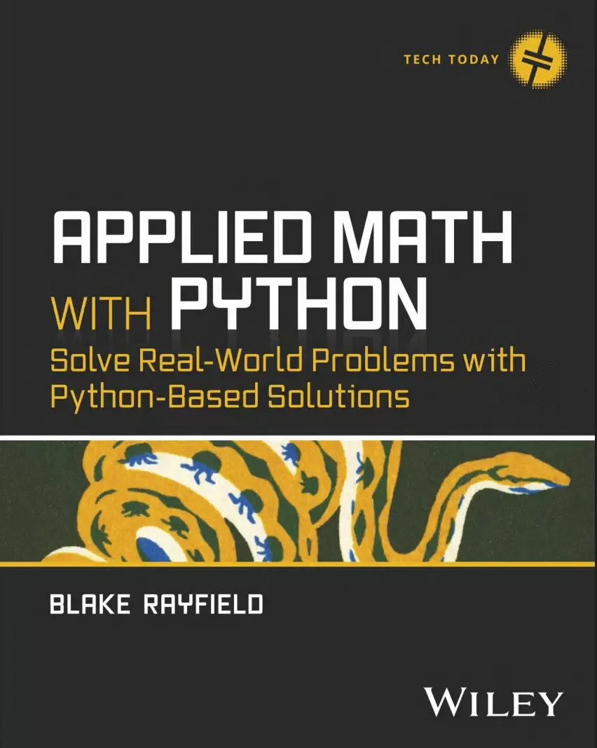Applied math with Python: Solve real-world problems with Python-based solutions