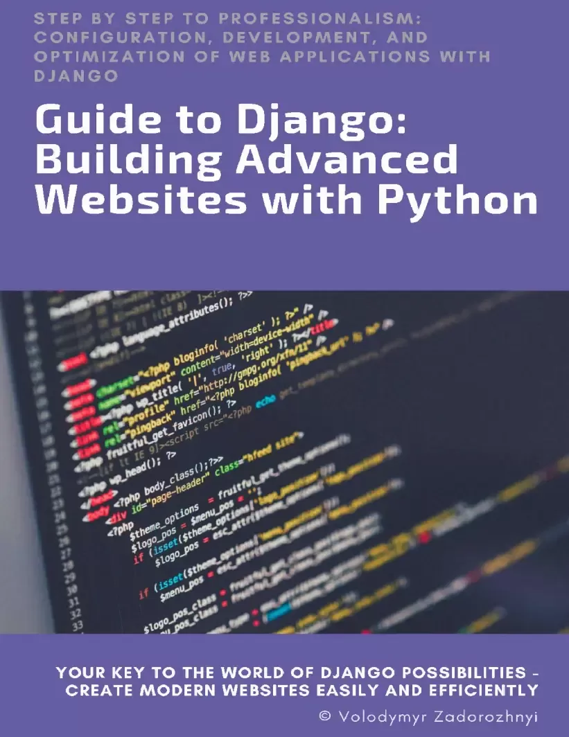 Guide to Django: Building Advanced Websites with Python