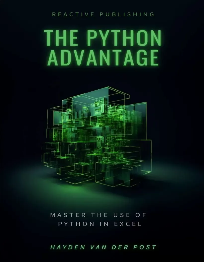 The Python Advantage: Master the use of Python in Excel
