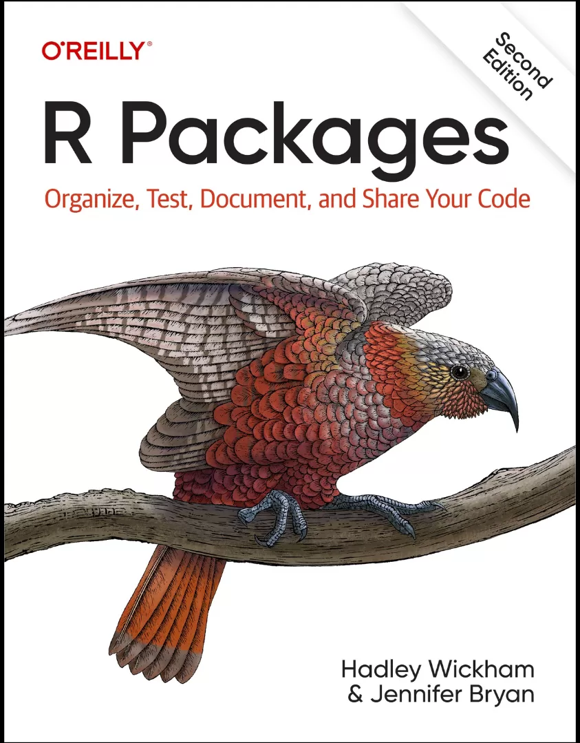 R Packages: Organize, Test, Document, and Share Your Code. 2 Ed