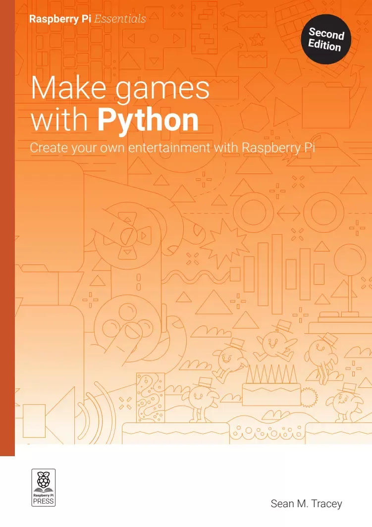 Make games with Python: Create your own entertainment with Raspberry Pi. 2 Ed