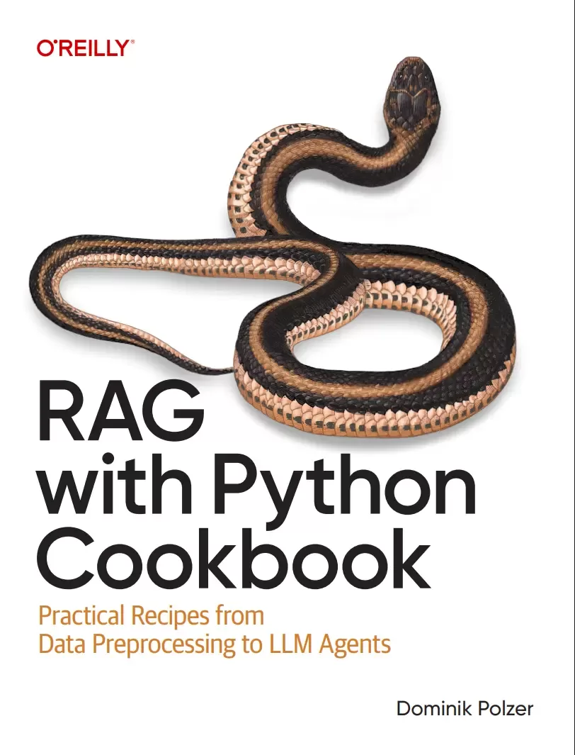 RAG with Python Cookbook: Practical Recipes from Data Preprocessing to LLM Agents