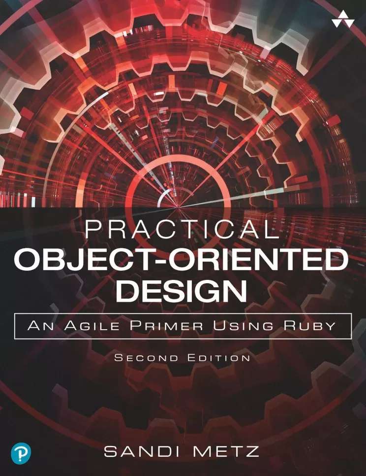 Practical Object-Oriented Design: Practical Object-Oriented Design in Ruby. 2 Ed